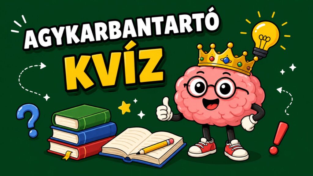 agykarbantartó kvíz