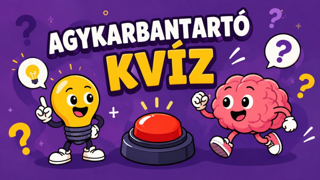 agykarbantartó kvíz